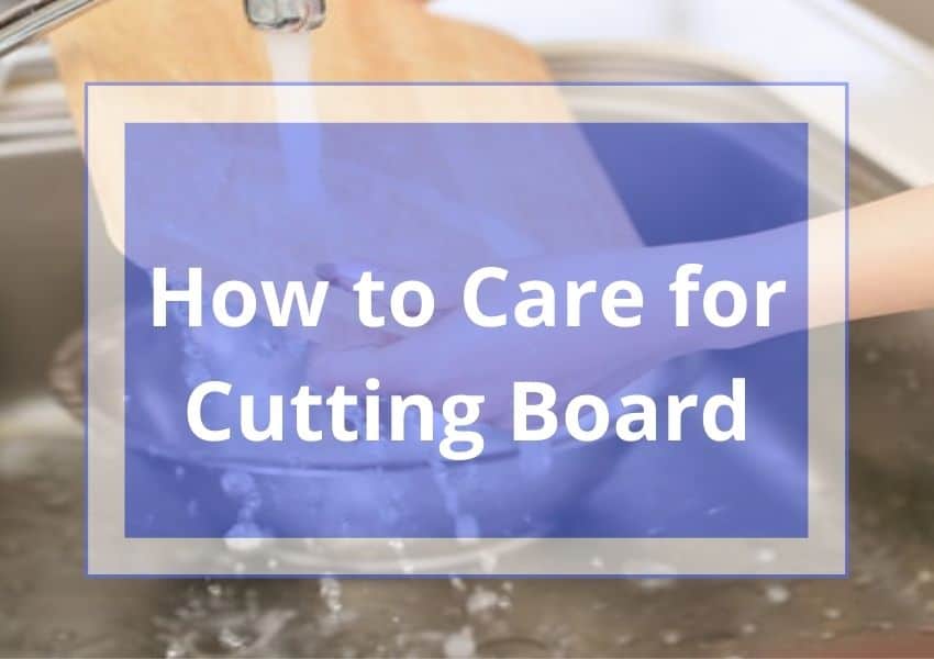 how to care for cutting board