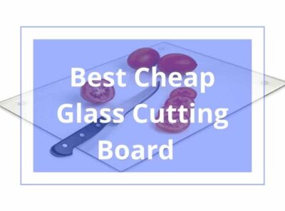 10 Best Glass Cutting Board in [currentyear] Review