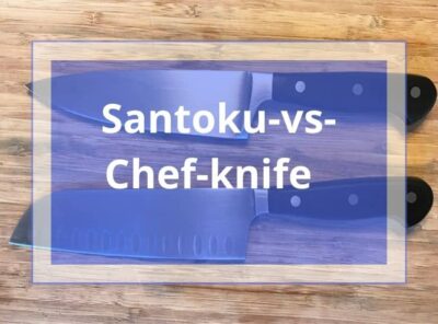 Santoku Knife Vs. Chef's Knife | Complete Knife Comparison
