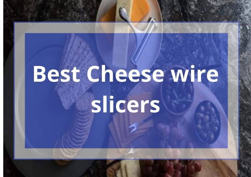 Best cheese slicer