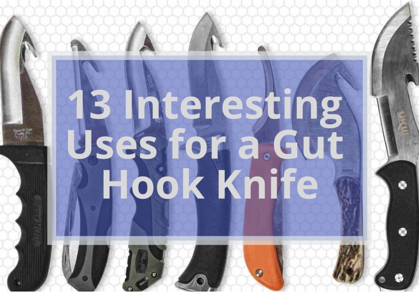 13 Interesting Uses for a Gut Hook Knife
