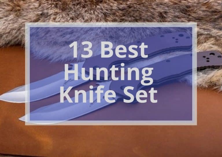 13 Best Hunting Knife Set 2021 | Complete Guide