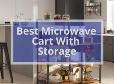 12 Best Microwave Cart With Storage [currentyear]