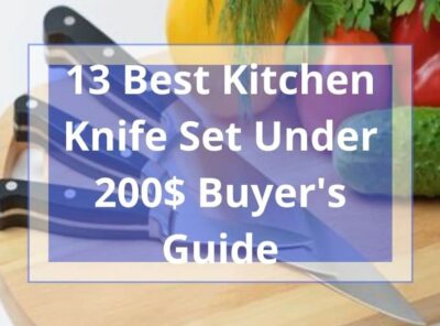 13 Best Kitchen Knife Set Under 200$ Buyer's Guide [currentyear]