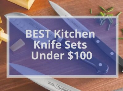 10 BEST KITCHEN KNIFE SET UNDER $100 in [currentyear] Buyer's Guide