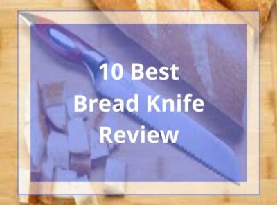 10 Best Bread Knife [currentyear] Review