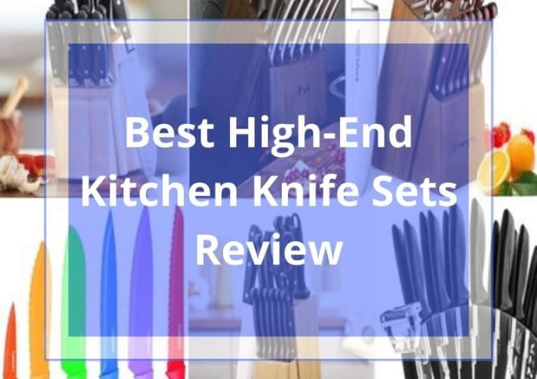 20 Best High-End Kitchen Knife Sets 2021 Review