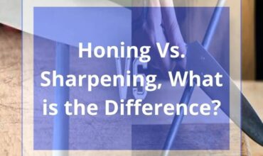Honing Vs. Sharpening: What is the Difference?