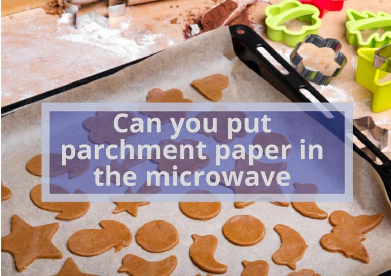 Can you put parchment paper in the microwave?
