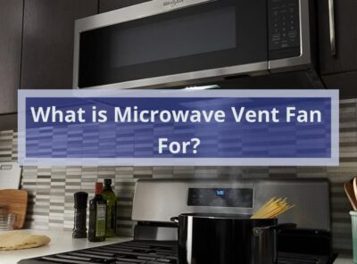 What is Microwave Vent Fan For?