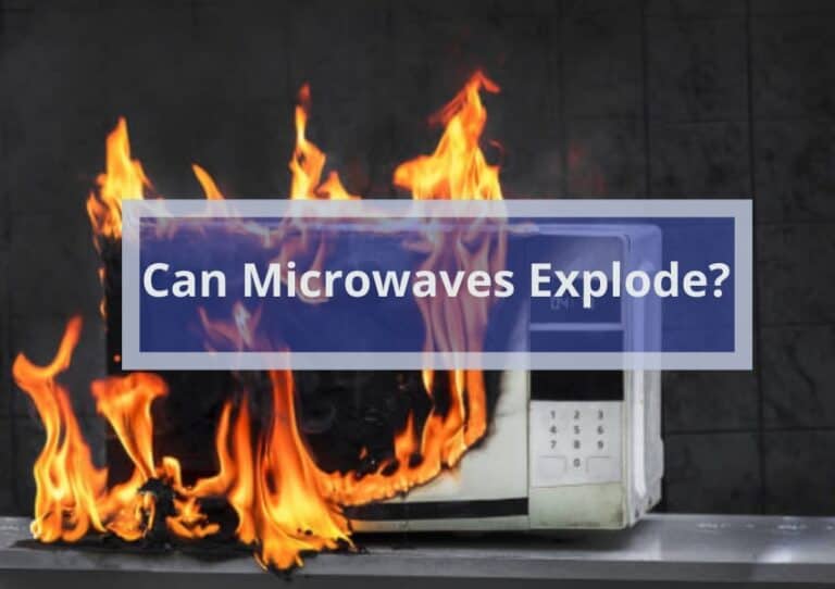 Can Microwaves Explode?