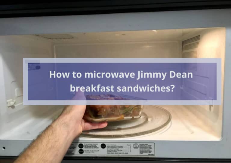 How to microwave Jimmy Dean breakfast sandwiches?