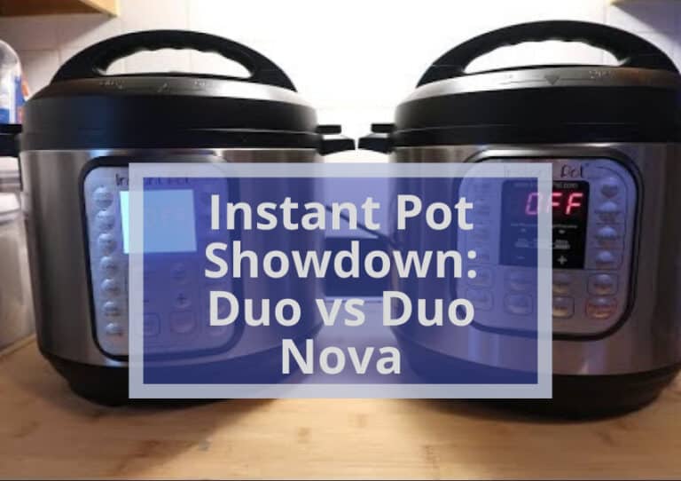 Instant Pot Showdown: Duo vs Duo Nova